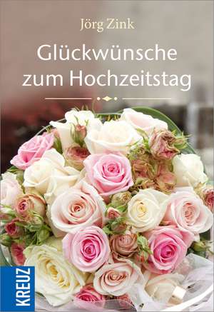 Glückwünsche zum Hochzeitstag de Jörg Zink