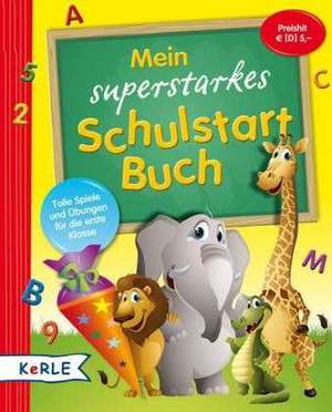 Mein superstarkes Schulstart-Buch