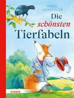 Die schönsten Tierfabeln de Ursel Scheffler