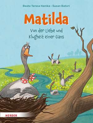 Matilda de Beate Teresa Hanika