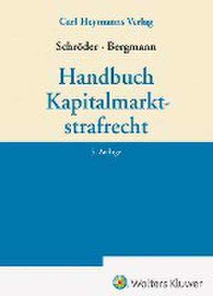 Handbuch Kapitalmarktstrafrecht de Christian Schröder