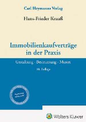 Immobilienkaufverträge in der Praxis de Hans-Frieder Krauß