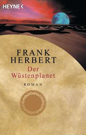 Der Wüstenplanet 01. Der Wüstenplanet de Frank Herbert