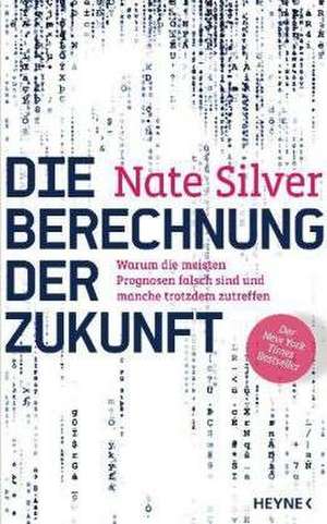 Die Berechnung der Zukunft de Nate Silver