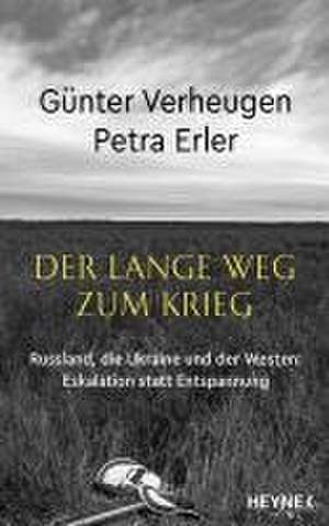 Der lange Weg zum Krieg de Günter Verheugen