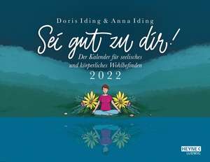 Sei gut zu Dir 2022 de Doris Iding