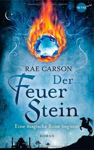 Der Feuerstein de Rae Carson