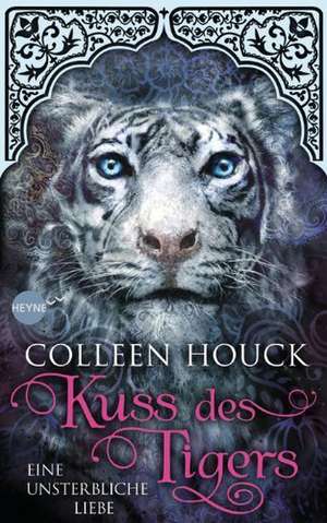 Kuss des Tigers 01 - Eine unsterbliche Liebe de Colleen Houck