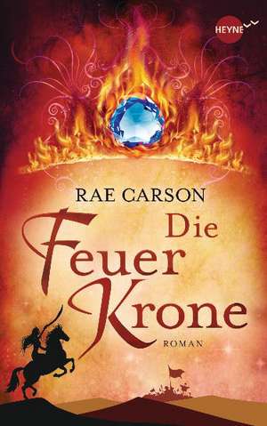 Die Feuerkrone de Rae Carson