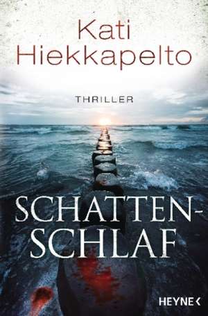 Schattenschlaf de Kati Hiekkapelto