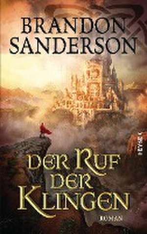 Der Ruf der Klingen de Brandon Sanderson