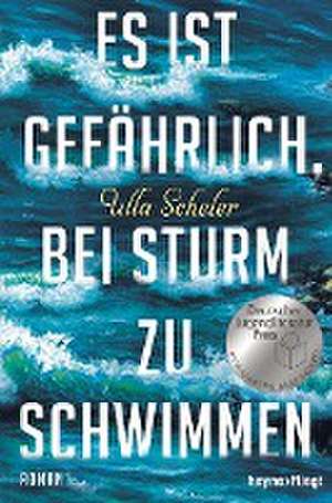 Es ist gefährlich, bei Sturm zu schwimmen de Ulla Scheler