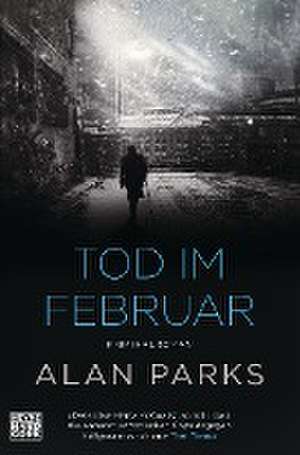 Tod im Februar de Alan Parks