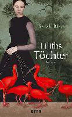 Liliths Töchter de Sarah Blau