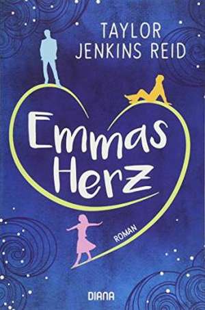 Emmas Herz de Taylor Jenkins Reid