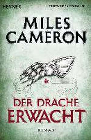 Der Drache erwacht de Miles Cameron