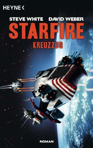 Starfire - Kreuzzug de Steve White