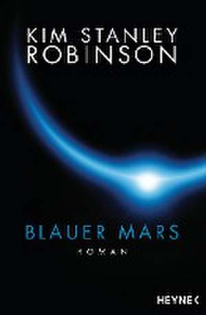 Blauer Mars de Kim Stanley Robinson