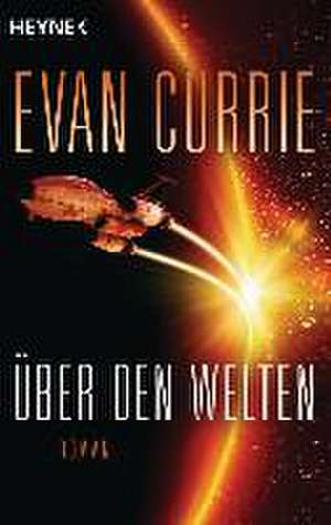 Über den Welten de Evan Currie