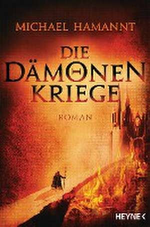 Die Dämonenkriege de Michael Hamannt