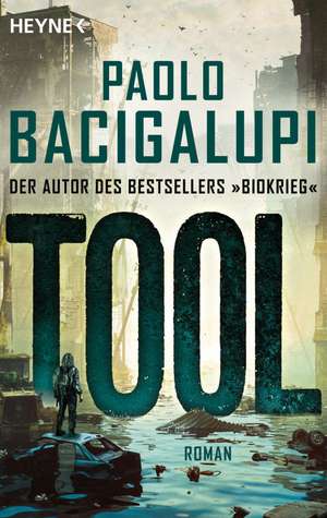 Tool de Paolo Bacigalupi