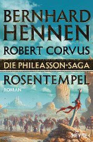 Die Phileasson-Saga - Rosentempel de Bernhard Hennen