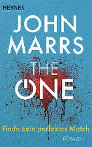 The One - Finde dein perfektes Match de John Marrs