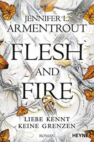 Flesh and Fire - Liebe kennt keine Grenzen de Jennifer L. Armentrout