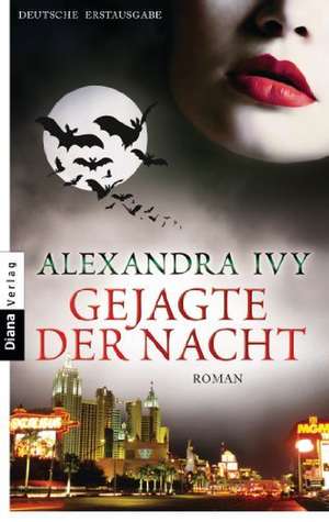 Gejagte der Nacht de Alexandra Ivy