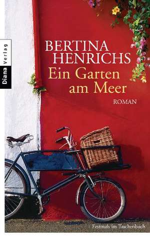 Ein Garten am Meer de Bertina Henrichs