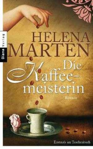 Die Kaffeemeisterin de Helena Marten