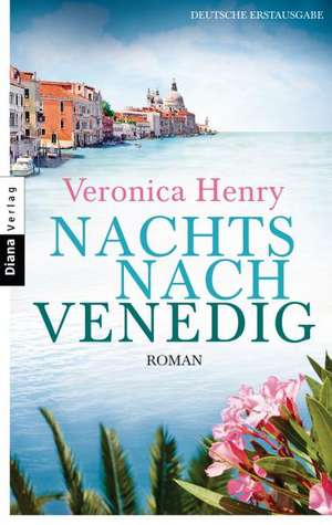 Nachts nach Venedig de Veronica Henry