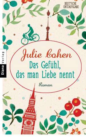 Das Gefühl, das man Liebe nennt de JULIE COHEN