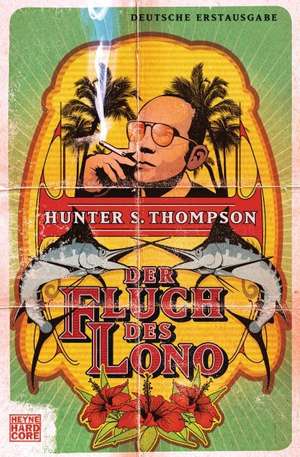 Der Fluch des Lono de Hunter S. Thompson