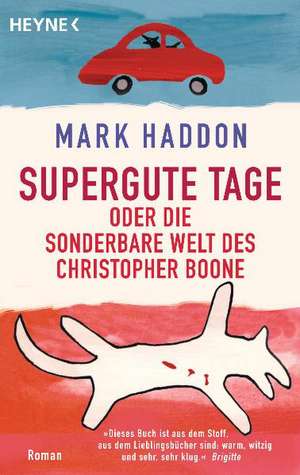 Supergute Tage oder Die sonderbare Welt des Christopher Boone de Mark Haddon