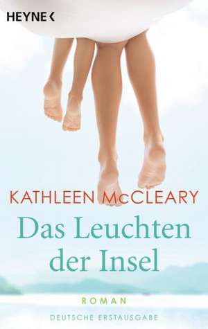 Das Leuchten der Insel de Kathleen McCleary