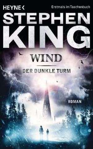 Der dunkle Turm 8: Wind de Stephen King