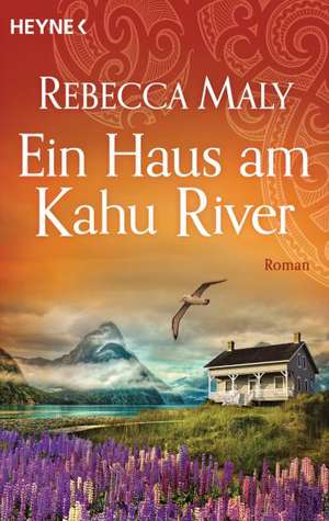 Ein Haus am Kahu River de Rebecca Maly