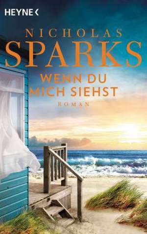 Wenn du mich siehst de Nicholas Sparks