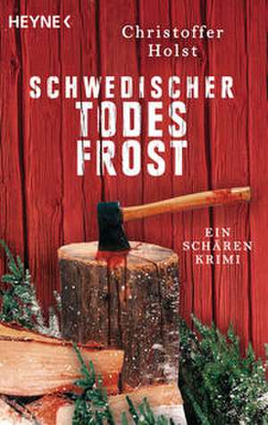 Schwedischer Todesfrost de Christoffer Holst
