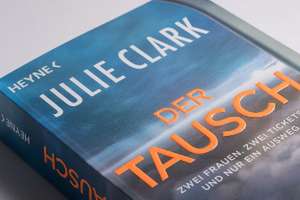 Der Tausch - Zwei Frauen. Zwei Tickets. Und nur ein Ausweg. de Julie Clark