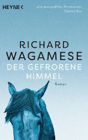 Der gefrorene Himmel de Richard Wagamese