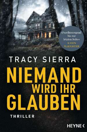 Niemand wird ihr glauben de Tracy Sierra