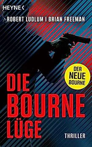 Die Bourne Lüge de Robert Ludlum