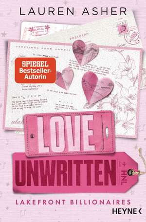 Love Unwritten - Lakefront Billionaires de Lauren Asher