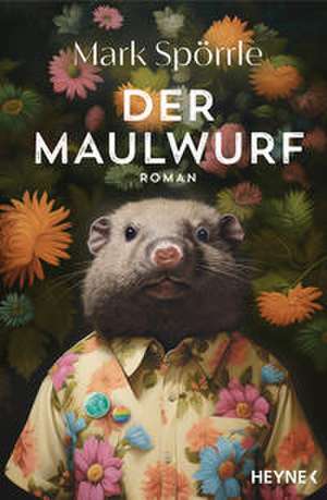 Der Maulwurf de Mark Spörrle