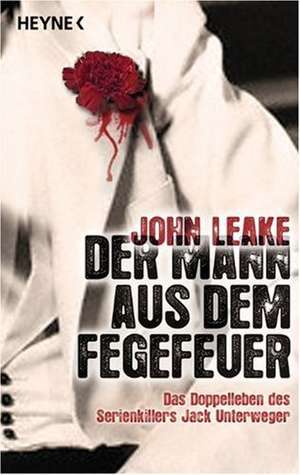 Der Mann aus dem Fegefeuer de John Leake