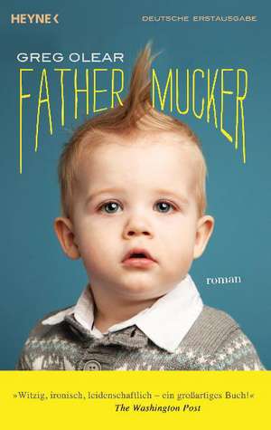 Fathermucker de Greg Olear