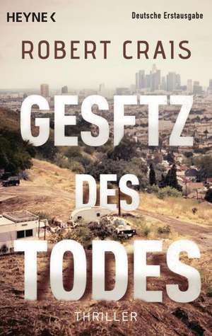 Gesetz des Todes de Robert Crais