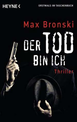 Der Tod bin ich de Max Bronski